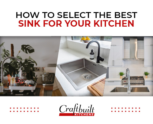How to Select the Best Sink for Your Kitchen